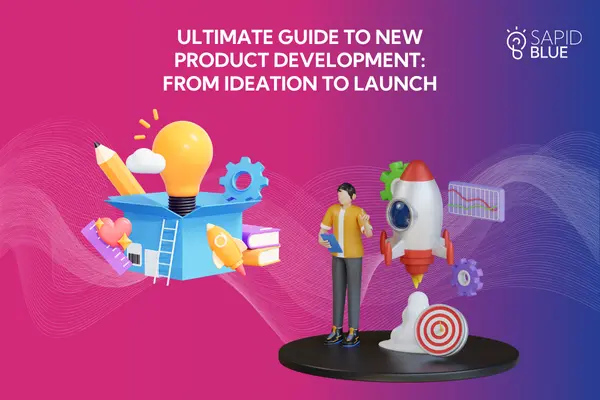 Read more about the article New Product Development (NPD) Guide: From Concept to Launch Step-by-Step