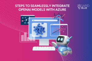 Read more about the article Steps to Seamlessly Integrate OpenAI Models with Azure